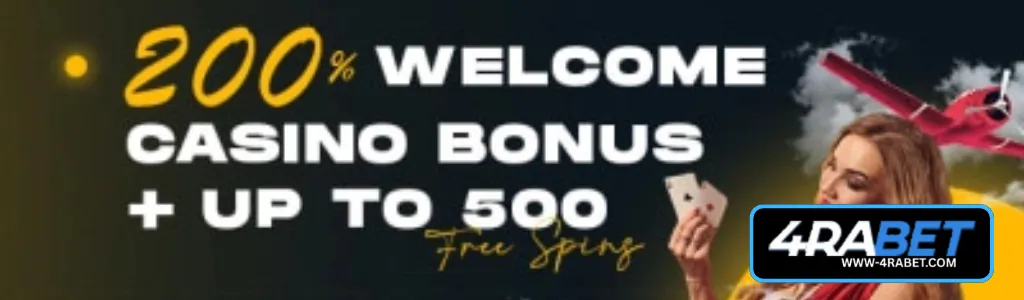 200% welcome casino bonus up to 500 at 4RABET